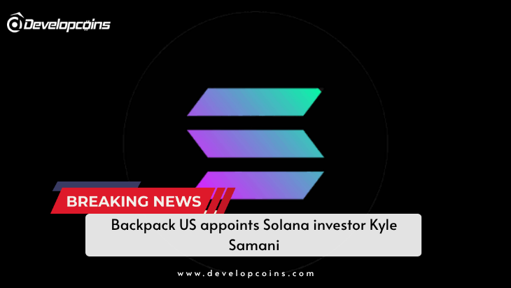 Backpack US appoints Solana investor Kyle Samani