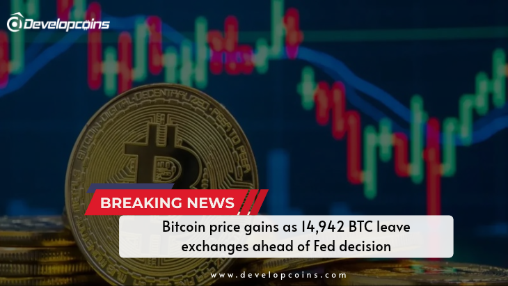 Bitcoin price gains as 14,942 BTC leave exchanges ahead of Fed decision