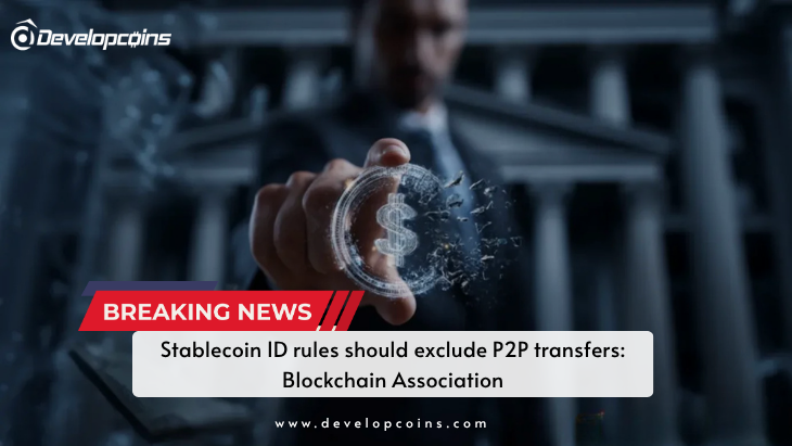 Stablecoin ID rules should exclude P2P transfers: Blockchain Association