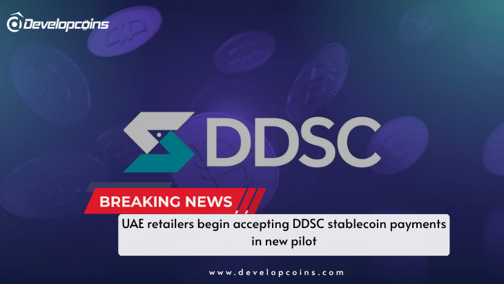 UAE retailers begin accepting DDSC stablecoin payments in new pilot