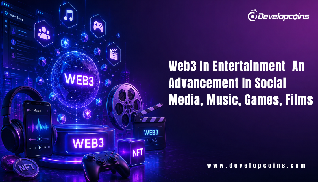 Web3 In Entertainment - An Advancement In Social Media, Music, Games, Films